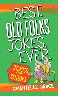 Best Old Folks Jokes Ever - Chantelle Grace - ebook
