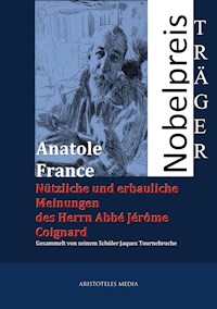 Nützliche und erbauliche Meinungen des Herrn Abbé Jérôme Coignard - Anatole France - ebook