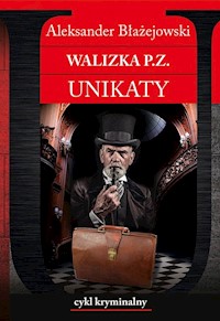 Walizka P.Z. Unikaty - Aleksander Błażejowski - książka