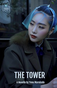 THE TOWER - Yena Marukeda - ebook