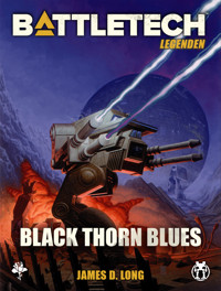BattleTech Legenden 23 - Black Thorn Blues - James D. Long - ebook
