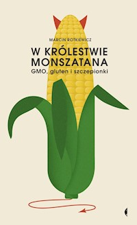 W królestwie Monszatana - Marcin Rotkiewicz - książka