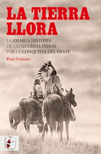 La tierra llora - Peter Cozzens - ebook