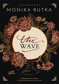 The Wave - Monika Rutka - ebook + książka