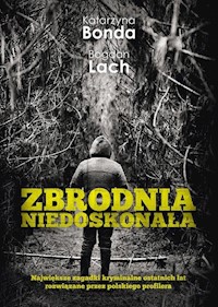 Zbrodnia niedoskonała - Katarzyna Bonda - ebook + książka