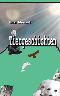 Tiergeschichten - Susi Menzel - ebook
