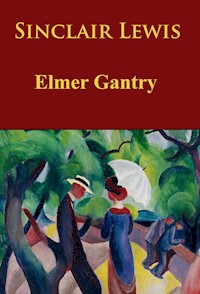 Elmer Gantry - Lewis Sinclair - ebook