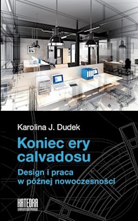Koniec ery calvadosu - Dudek Karolina J. - książka