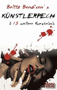 Künstlerpech - Britta Bendixen - ebook