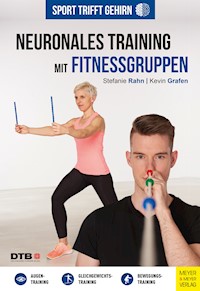 Sport trifft Gehirn - Neuronales Training mit Fitnessgruppen - Grafen Kevin - ebook