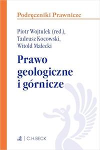 Prawo geologiczne i górnicze - Kocowski Tadeusz, Małecki Witold, Wojtulek Piotr Marian - książka
