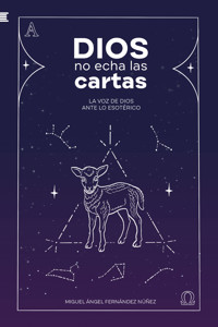 Dios no echa las cartas - Miguel Ángel Fernández Núñez - ebook
