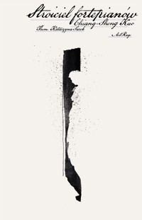 Stroiciel fortepianów - Chiang-Sheng Kuo - ebook + audiobook + książka