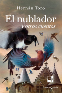 El nublador y otros cuentos - Hernán Alfonso Toro Patiño - ebook