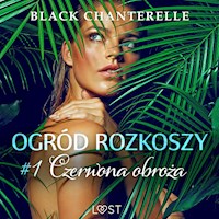 Ogród rozkoszy 1: Czerwona obroża - opowiadanie erotyczne - Chanterelle Black - ebook + audiobook