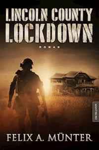 Lincoln County Lockdown - Tödliche Fracht - Felix A. Münter - ebook