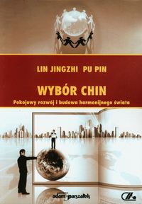 Wybór Chin - Jingzhi Lin, Pin Pu - książka