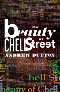 The Beauty of Chell Street - Andrew Dutton - ebook