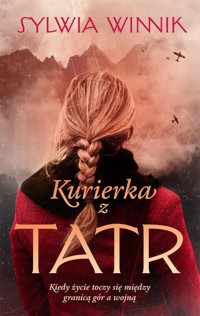 Kurierka z Tatr - Sylwia Winnik - ebook + książka