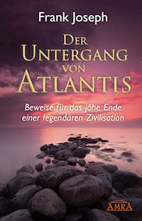 Der Untergang von Atlantis - Frank Joseph - ebook