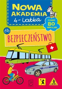 Nowa akademia 4-latka. Bezpieczeństwo - zbiorowa praca - książka
