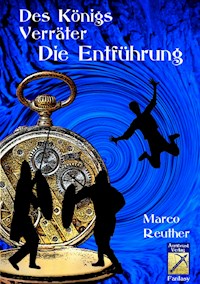 Des Königs Verräter - Marco Reuther - ebook