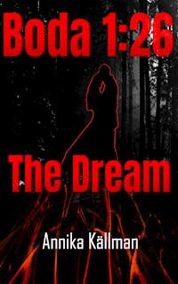 Boda 1:26 The Dream - Annika Källman - ebook
