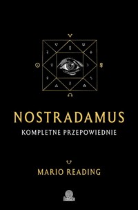 Nostradamus. Kompletne przepowiednie - Reading Mario - ebook + audiobook