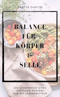 Balance für Körper & Seele - Guy Dantse - ebook