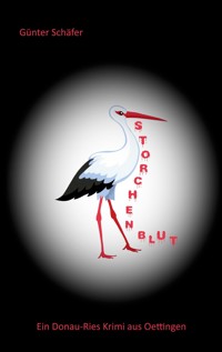 Storchenblut - Günter Schäfer - ebook