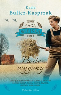 Puste wygony Saga wiejska Tom 5 - Kasia Bulicz-Kasprzak - książka