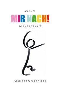 Mir nach! - Andreas Gripentrog - ebook