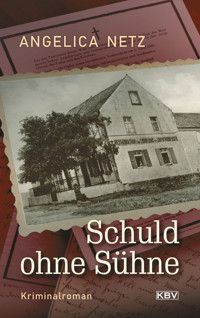 Schuld ohne Sühne - Angelica Netz - ebook