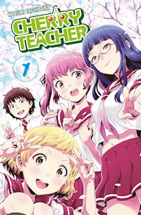Cherry Teacher, Band 1 - Kazumi Tachibana - ebook