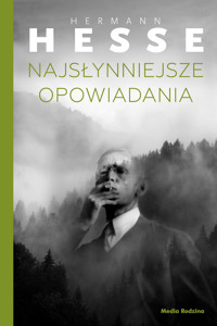Najsłynniejsze opowiadania - Hermann Hesse - ebook + książka