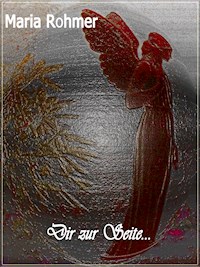 Dir zur Seite - Maria Rohmer - ebook