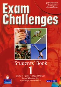 Exam Challenges 1 Students' Book with CD - Harris Michael, Mower David, Sikorzyńska Anna - książka