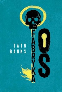 Fabryka Os - Iain Banks - ebook + książka