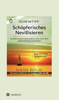 Schöpferisches Nevillisieren - Louise Berlay - ebook