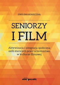 Seniorzy i film - Konieczna Ewelina - książka