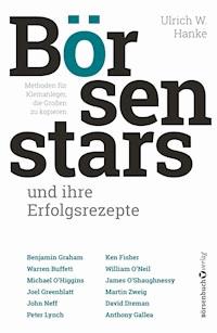 Börsenstars und ihre Erfolgsrezepte - Ulrich W. Hanke - ebook