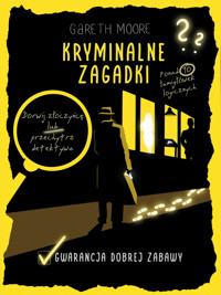 Kryminalne zagadki. Ponad 90 łamigłówek logicznych - Gareth Moore - książka