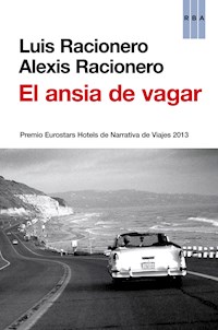 El ansia de vagar - Luis Racionero - ebook