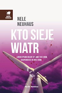 Kto sieje wiatr - Nele Neuhaus - ebook + książka