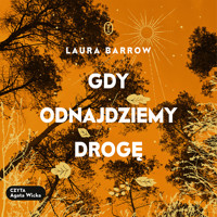 Gdy odnajdziemy drogę - Laura Barrow - ebook + audiobook + książka