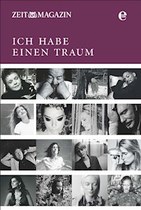 ZEITmagazin - Ich habe einen Traum - Zeit Magazin - ebook