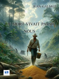 Un mort vivait parmi nous - Jean Galmot - ebook