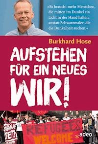 Aufstehen für ein neues Wir - Burkhard Hose - ebook