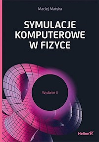 Symulacje komputerowe w fizyce - Maciej Matyka - książka