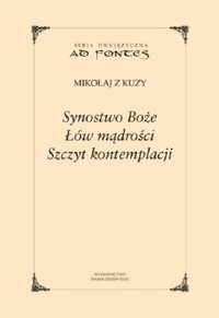 Synostwo Boże Łów mądrości Szczyt kontemplacji - Mikołaj z Kuzy - książka